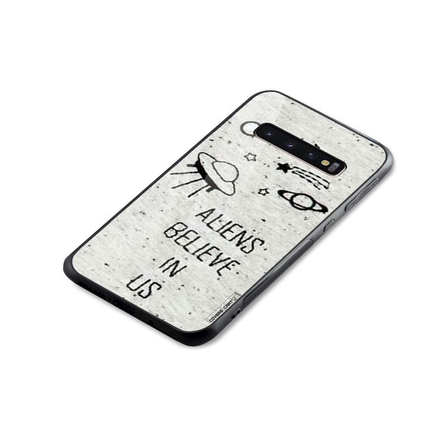 Aliens Believe In Us Glass Back Case for Galaxy S10 Plus