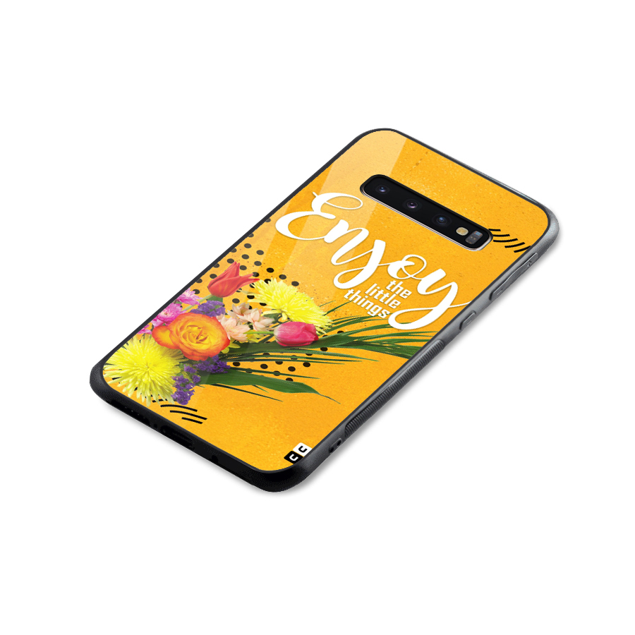 Always Enjoy Little Things Glass Back Case for Galaxy S10 Plus