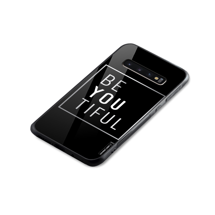 Be You Beautiful Glass Back Case for Galaxy S10 Plus