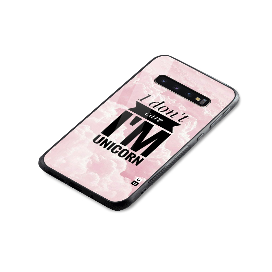 Dont Care Unicorn Glass Back Case for Galaxy S10 Plus