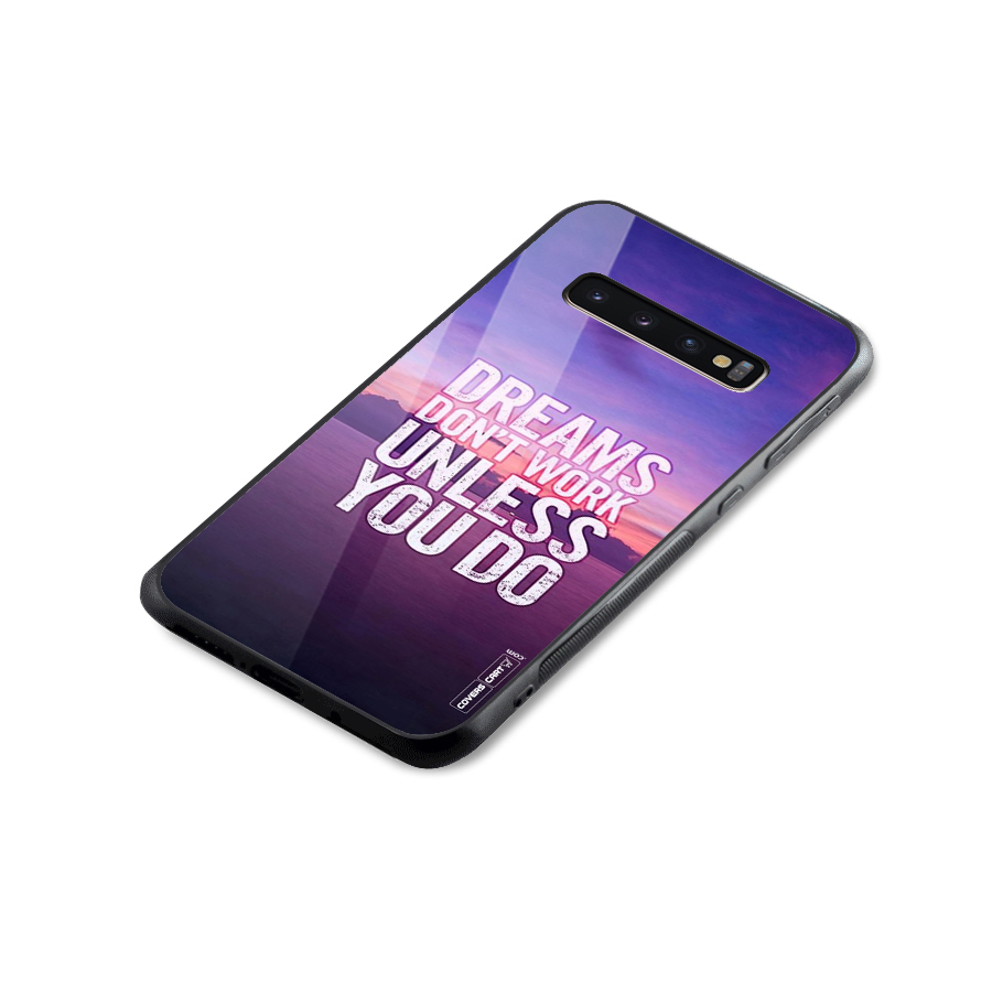 Dreams Work Glass Back Case for Galaxy S10 Plus