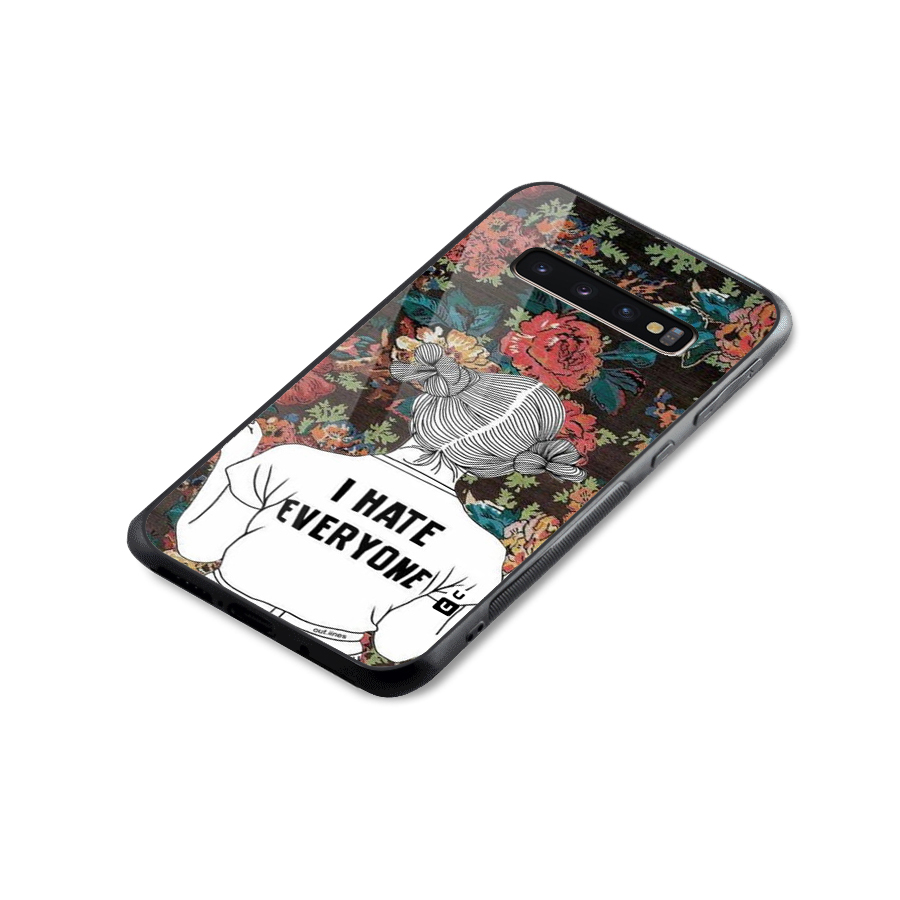 Hate Everyone Glass Back Case for Galaxy S10 Plus
