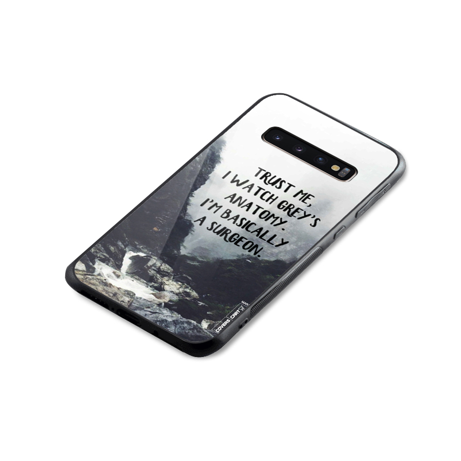 I Am A Surgeon Glass Back Case for Galaxy S10 Plus