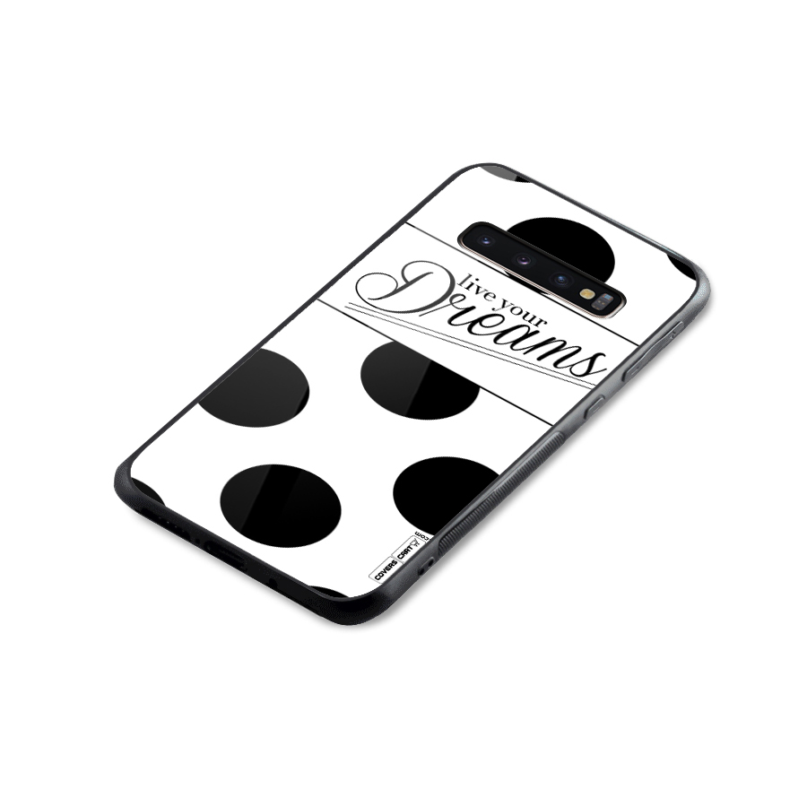 Live Your Dreams Glass Back Case for Galaxy S10 Plus