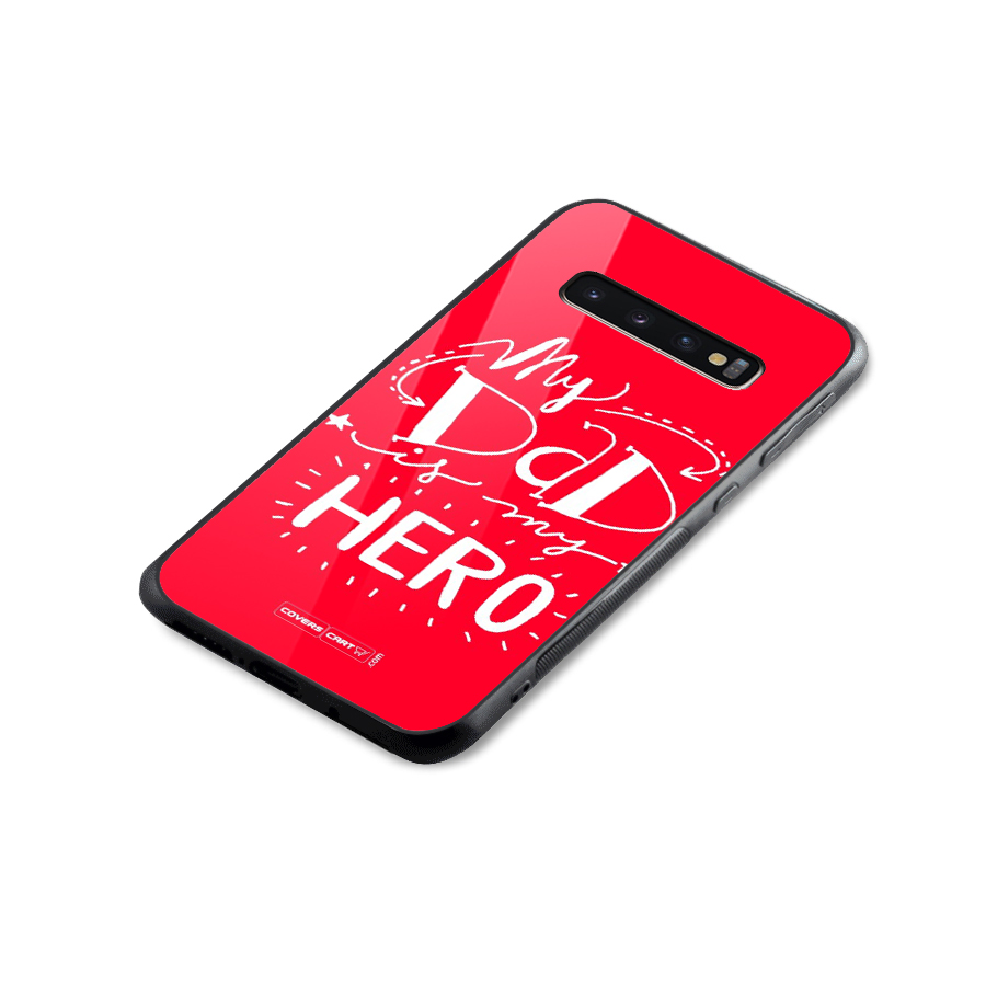 My Dad My Hero Glass Back Case for Galaxy S10 Plus