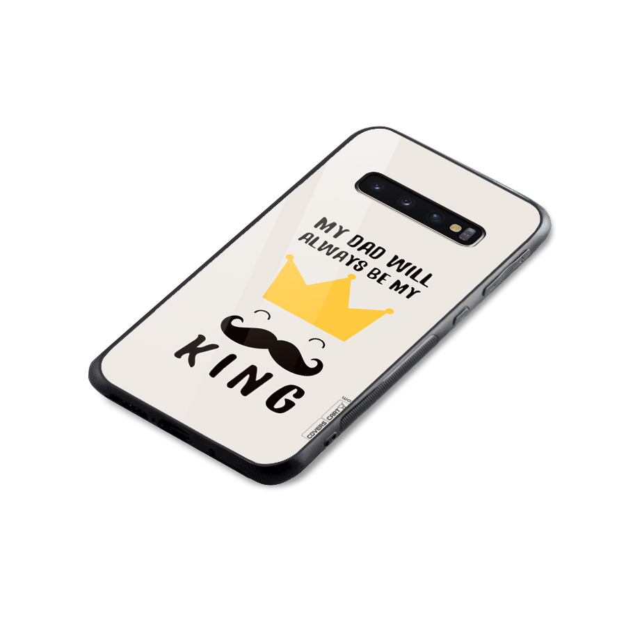 My King Dad Glass Back Case for Galaxy S10 Plus