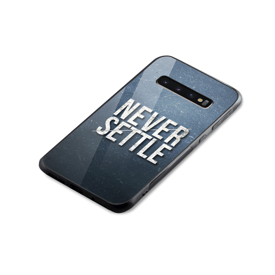 Never Settle Glass Back Case for Galaxy S10 Plus