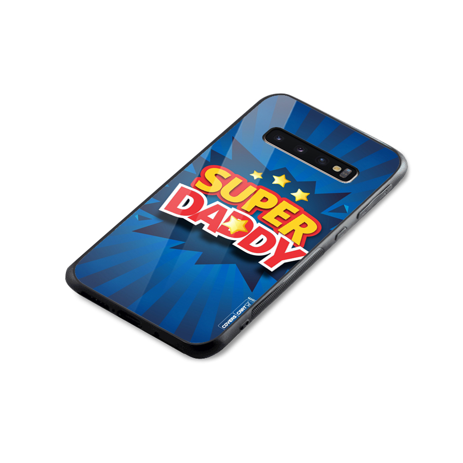 Super Daddy Glass Back Case for Galaxy S10 Plus