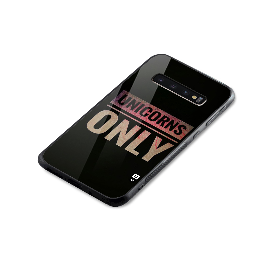 Unicorns Only Glass Back Case for Galaxy S10 Plus