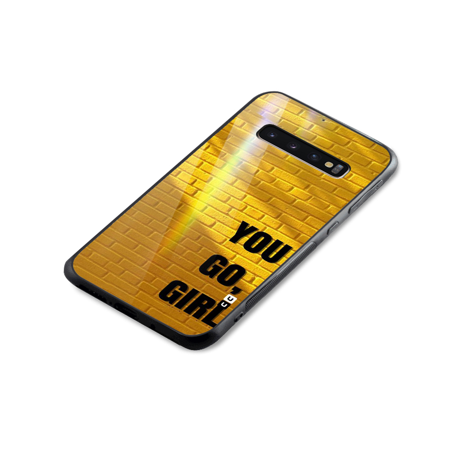 You Go Girl Wall Glass Back Case for Galaxy S10 Plus