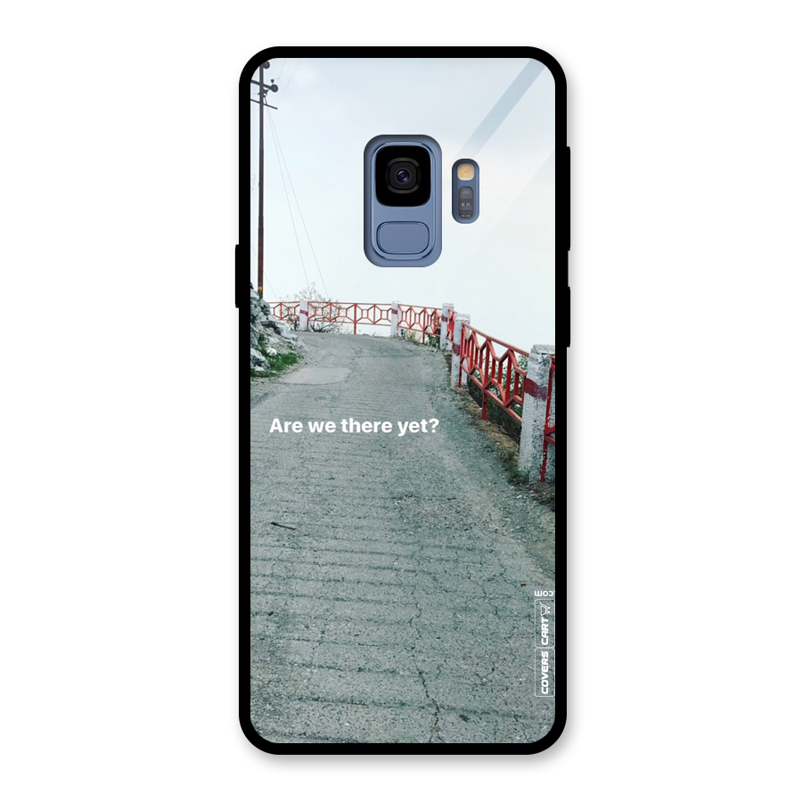 Are We There Yet Glass Back Case for Galaxy S9