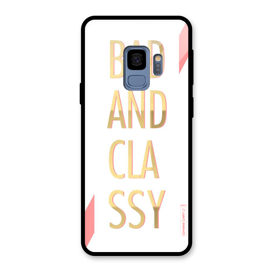 Bad And Classy Glass Back Case for Galaxy S9