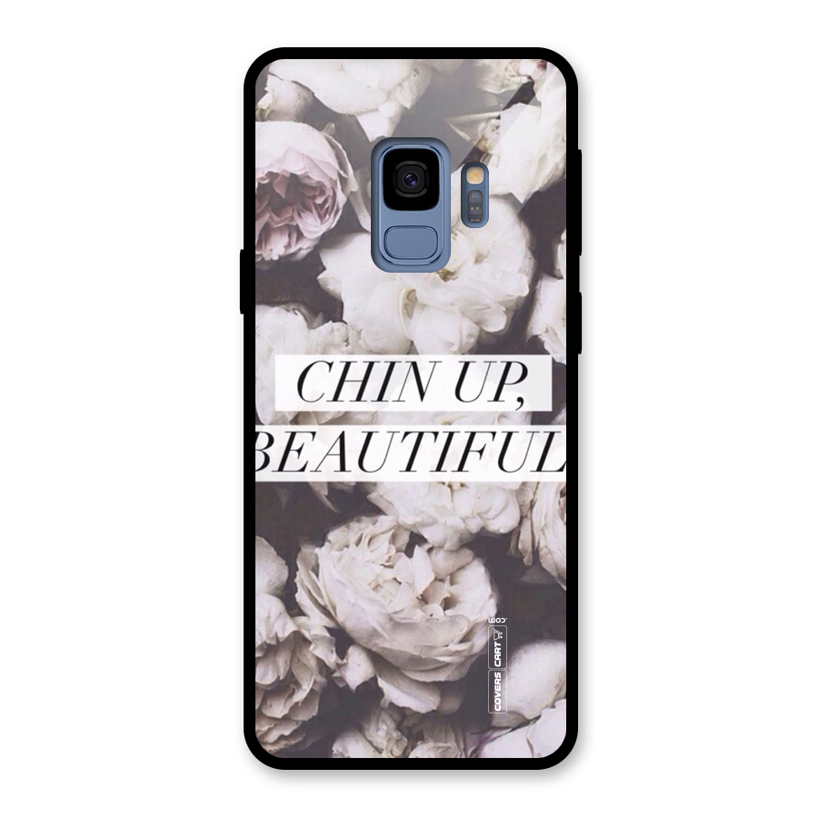 Chin Up Beautiful Glass Back Case for Galaxy S9