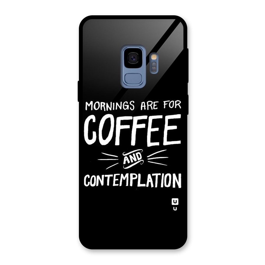 Coffee And Contemplation Glass Back Case for Galaxy S9