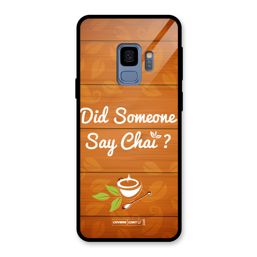 Did Someone Say Chai Glass Back Case for Galaxy S9
