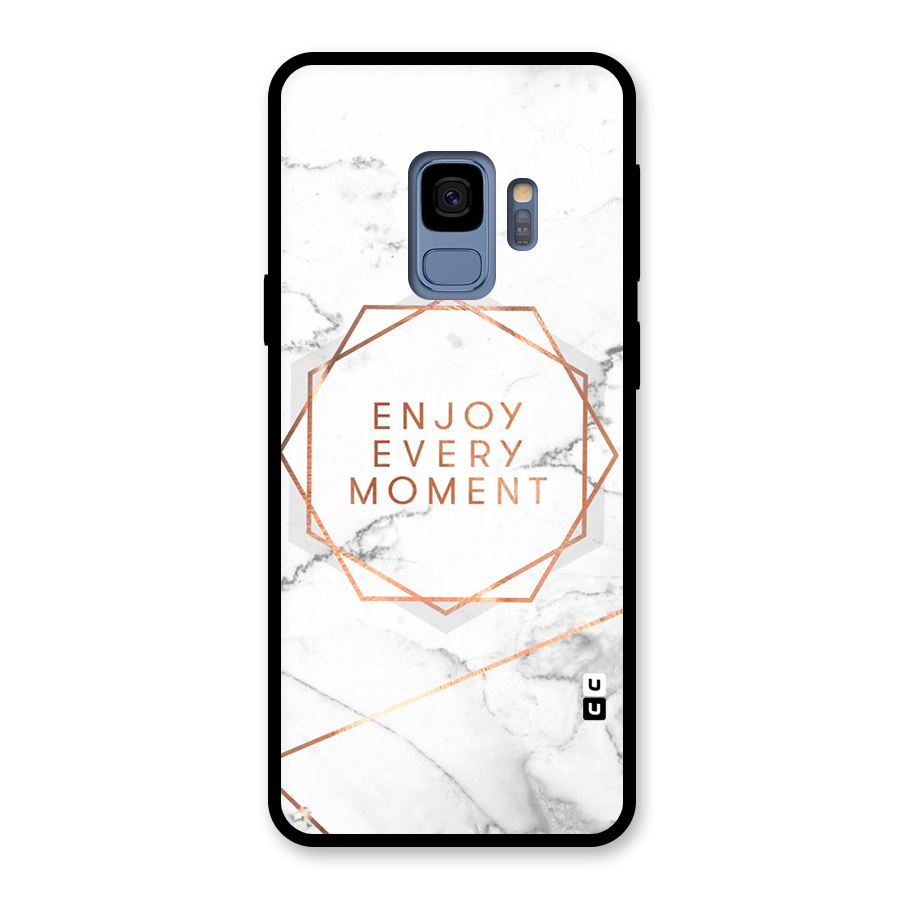Enjoy Every Moment Glass Back Case for Galaxy S9