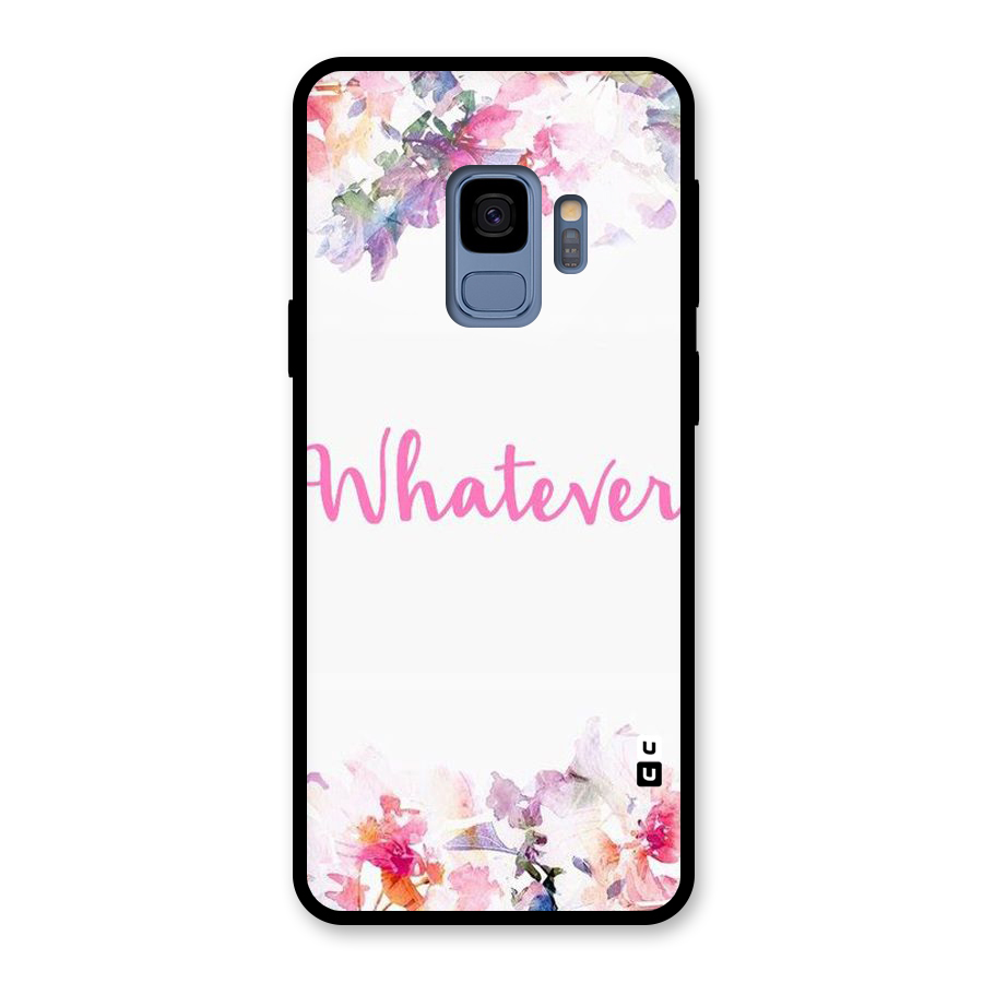 Flower Whatever Glass Back Case for Galaxy S9