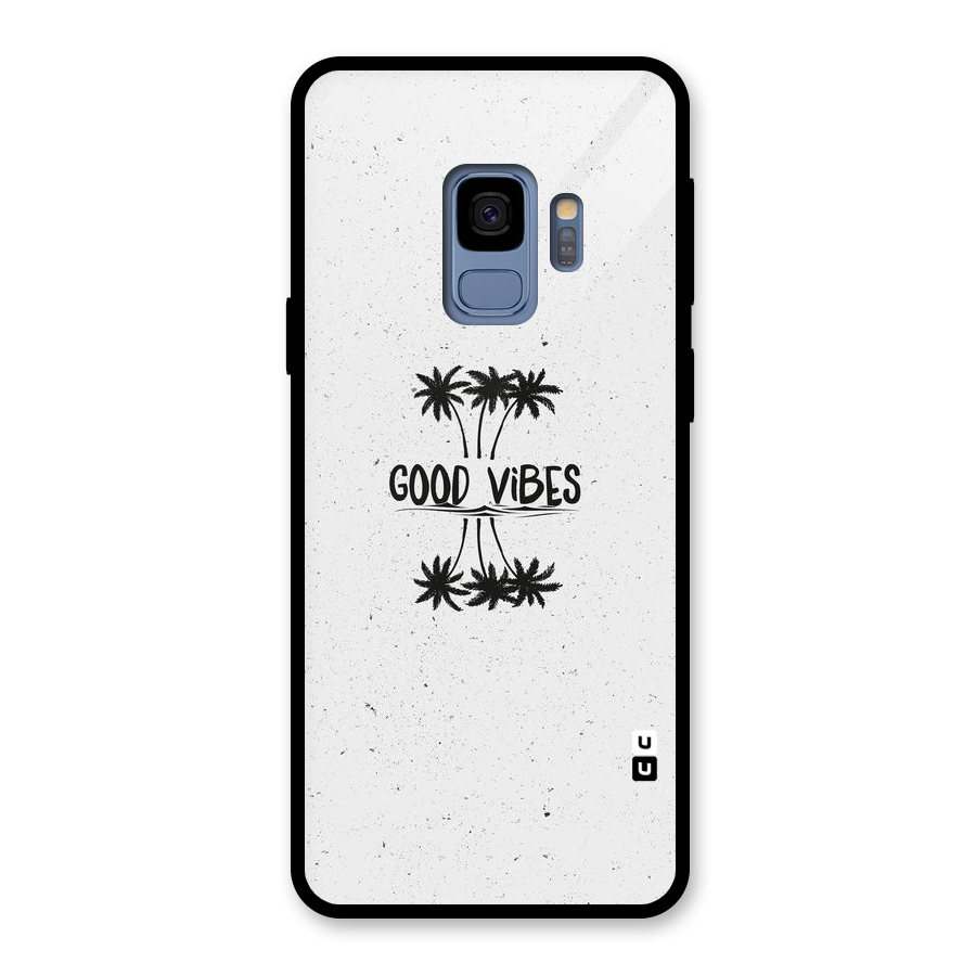 Good Vibes Rugged Glass Back Case for Galaxy S9
