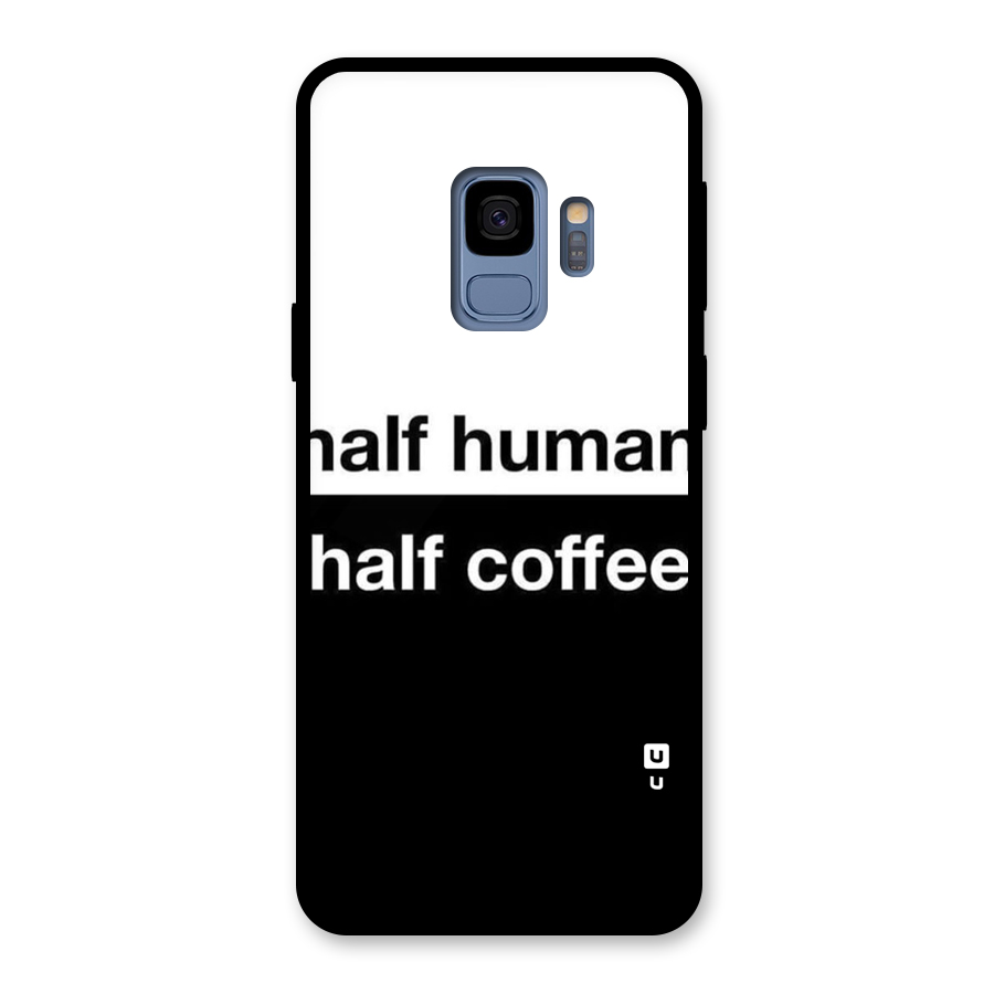 Half Human Half Coffee Glass Back Case for Galaxy S9