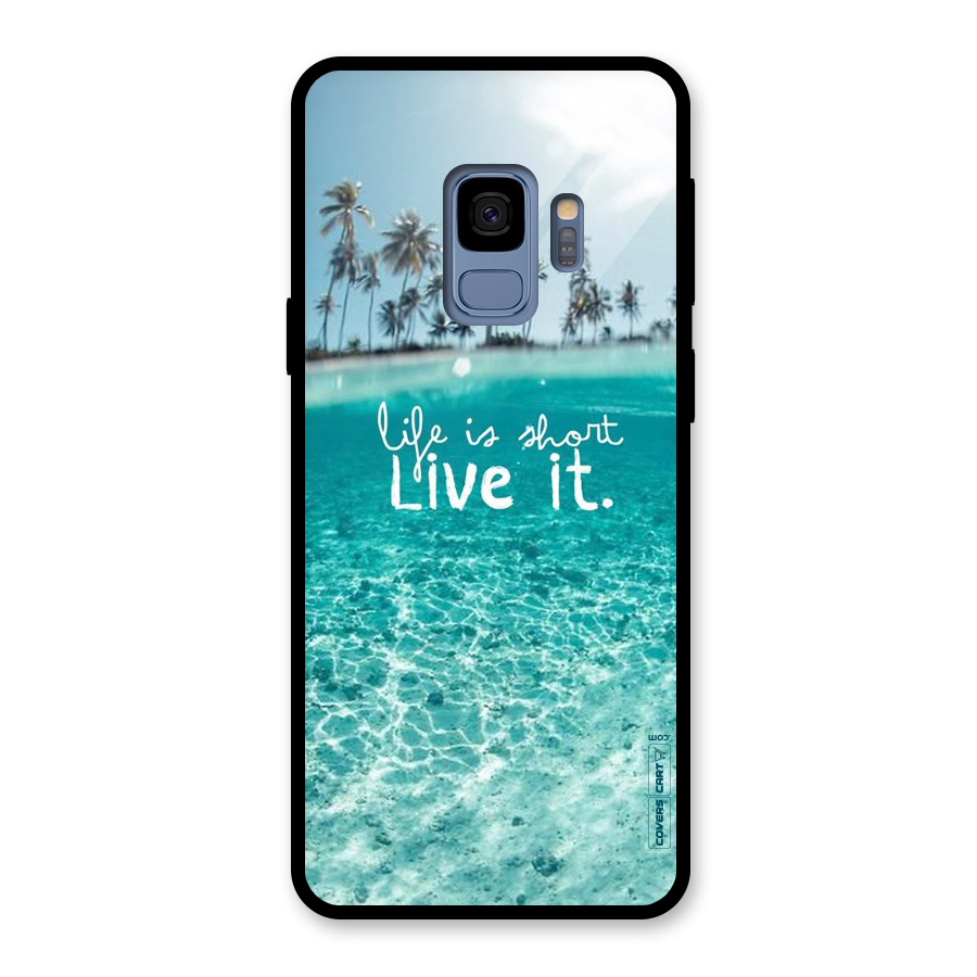 Life Is Short Glass Back Case for Galaxy S9