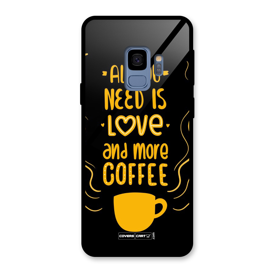 Love and More Coffee Glass Back Case for Galaxy S9