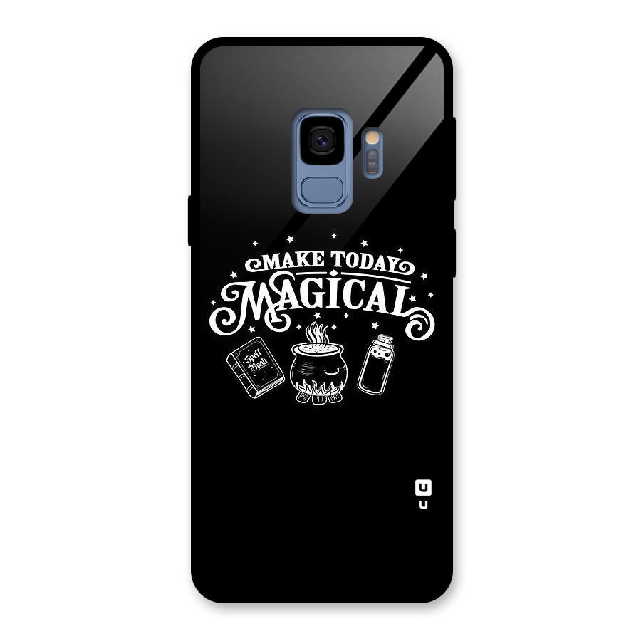 Make Today Magical Glass Back Case for Galaxy S9
