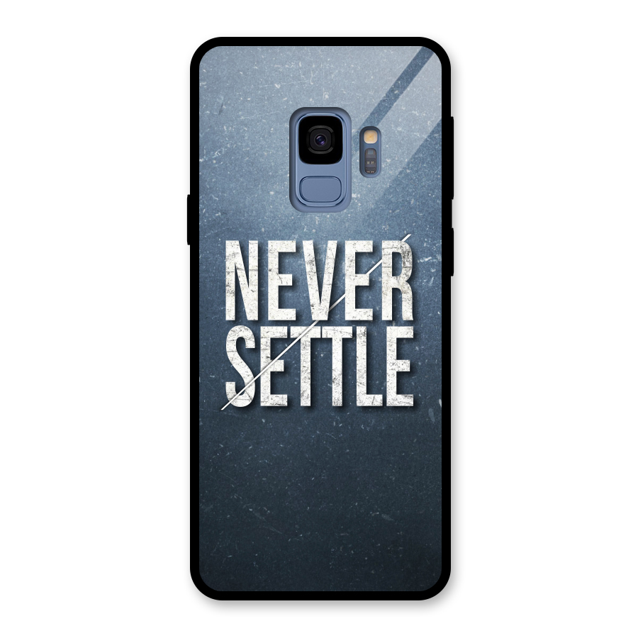 Never Settle Glass Back Case for Galaxy S9