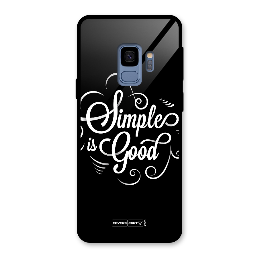 Simple is Good Glass Back Case for Galaxy S9