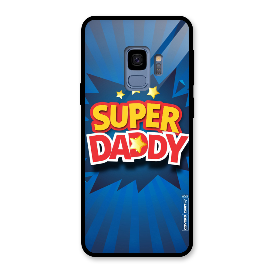 Super Daddy Glass Back Case for Galaxy S9