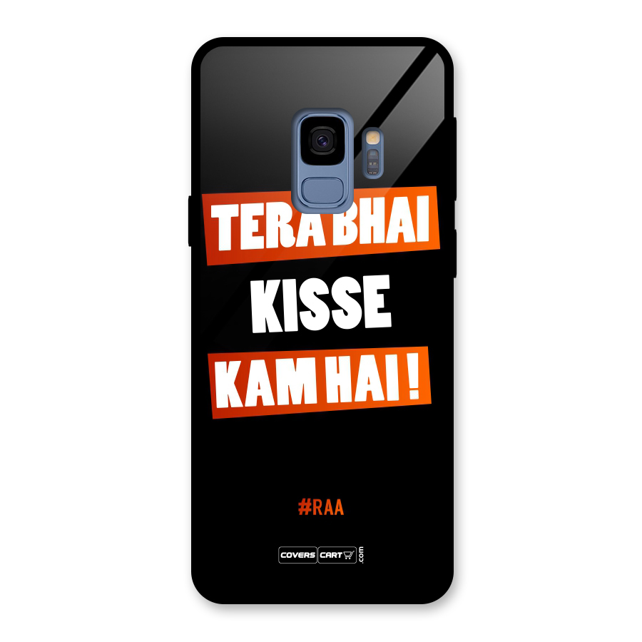 Tera Bhai Kisse Kam Hai Glass Back Case for Galaxy S9