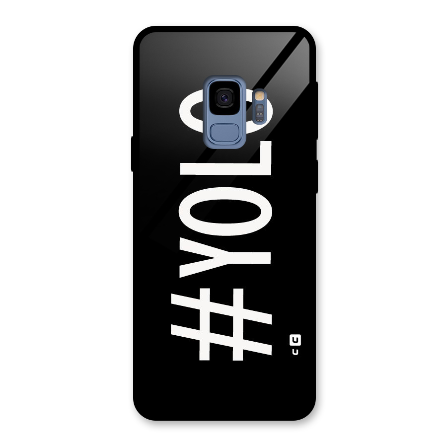 Yolo Glass Back Case for Galaxy S9