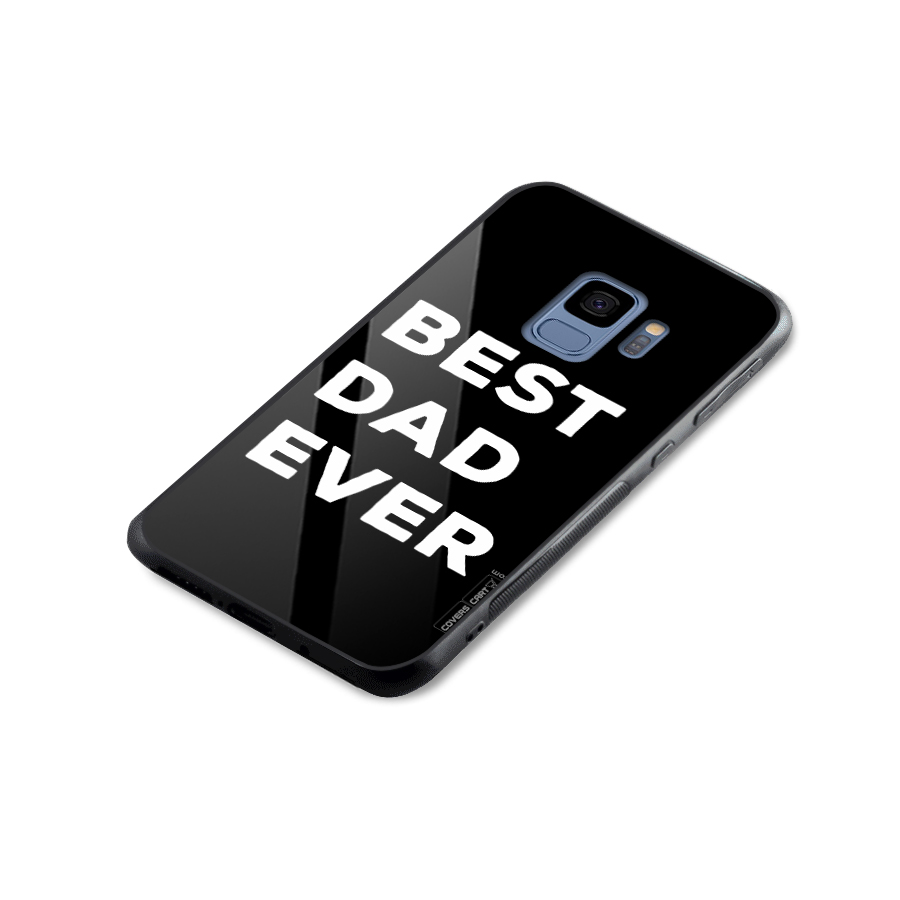 Best Dad Ever Glass Back Case for Galaxy S9