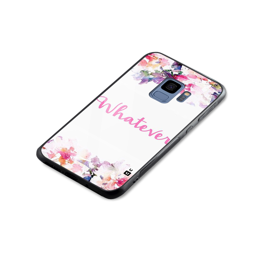 Flower Whatever Glass Back Case for Galaxy S9