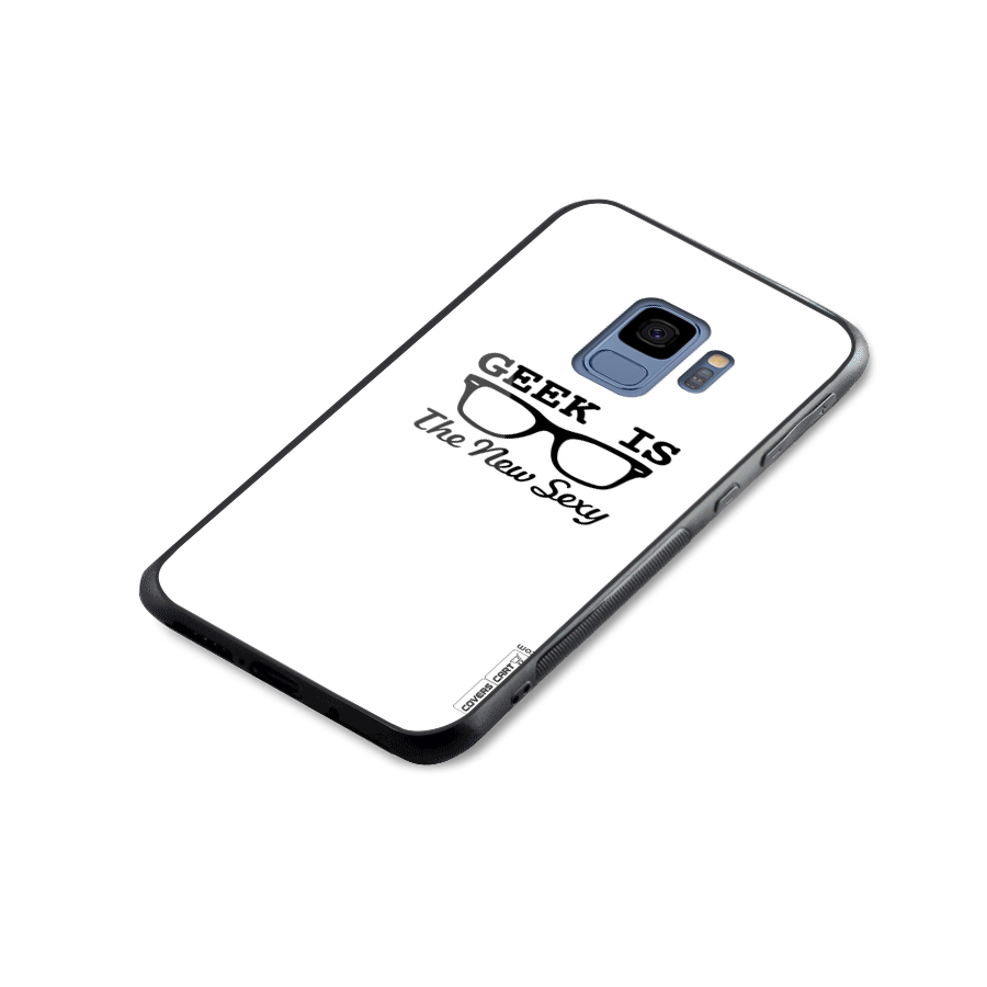 Geek Is The New Sexy Glass Back Case for Galaxy S9