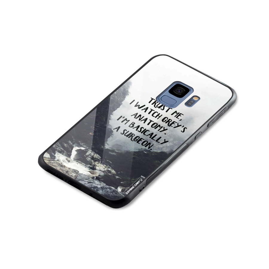 I Am A Surgeon Glass Back Case for Galaxy S9