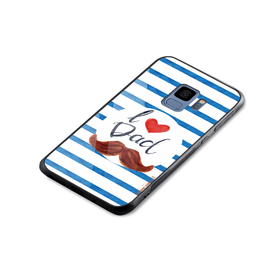 I Love Dad Glass Back Case for Galaxy S9