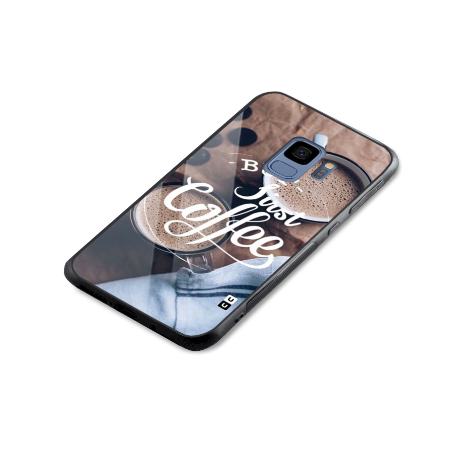 Just Coffee Glass Back Case for Galaxy S9