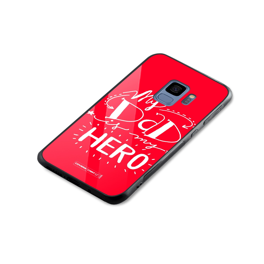 My Dad My Hero Glass Back Case for Galaxy S9