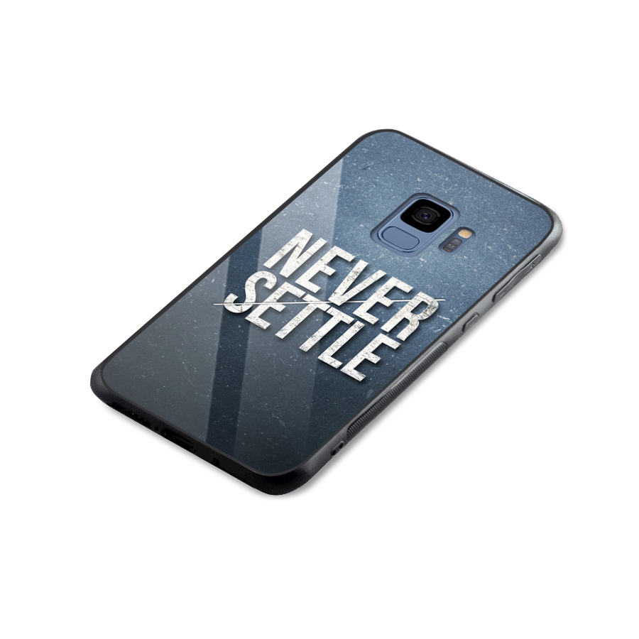 Never Settle Glass Back Case for Galaxy S9