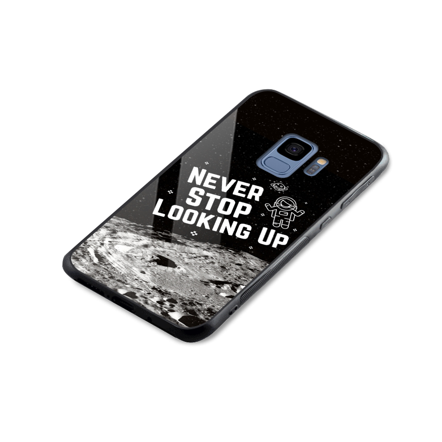 Never Stop Looking Up Glass Back Case for Galaxy S9