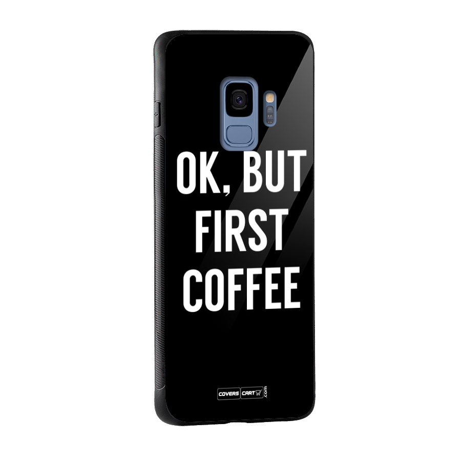 But First Coffee Glass Back Case for Galaxy S9