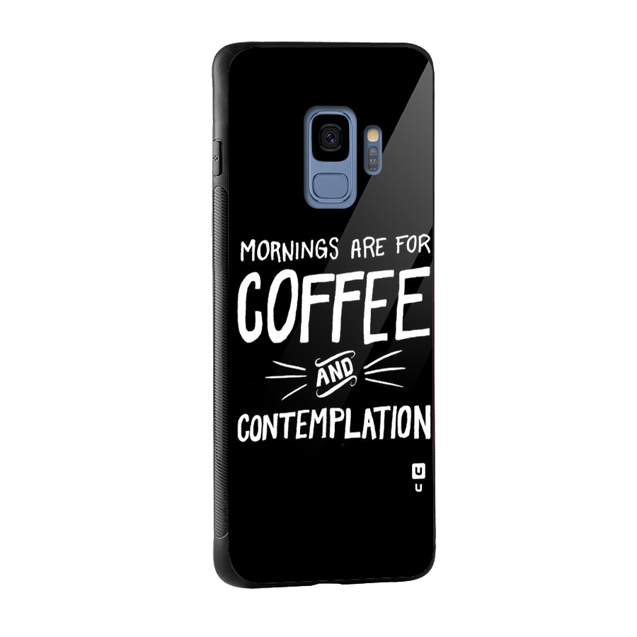 Coffee And Contemplation Glass Back Case for Galaxy S9