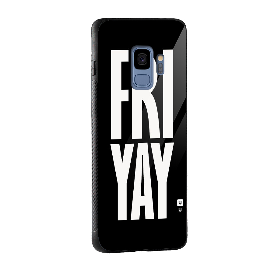 Fri Yay Glass Back Case for Galaxy S9