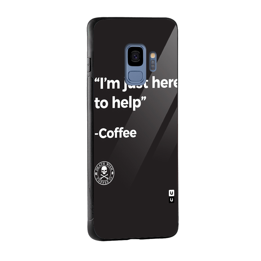 Here To Help Glass Back Case for Galaxy S9