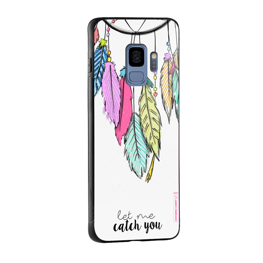 Let Me Catch You Glass Back Case for Galaxy S9