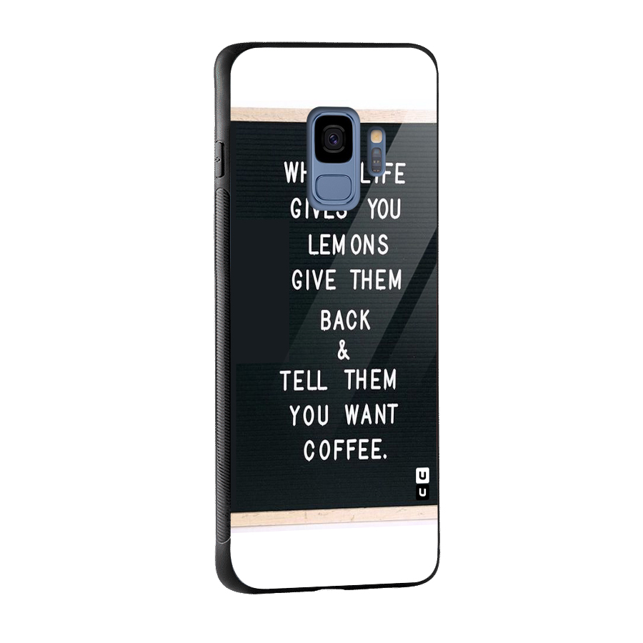 No Lemon Only Coffee Glass Back Case for Galaxy S9