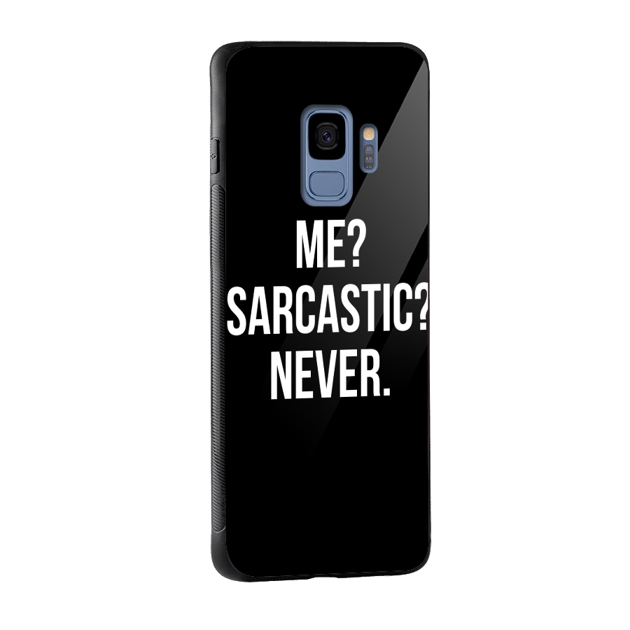 Sarcastic Quote Glass Back Case for Galaxy S9