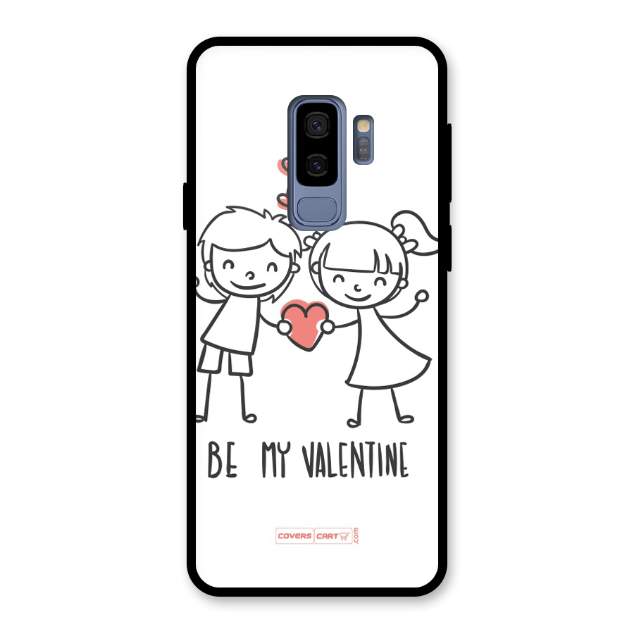 Be My Valentine Glass Back Case for Galaxy S9 Plus