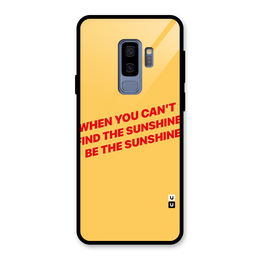 Be The Sunshine Glass Back Case for Galaxy S9 Plus