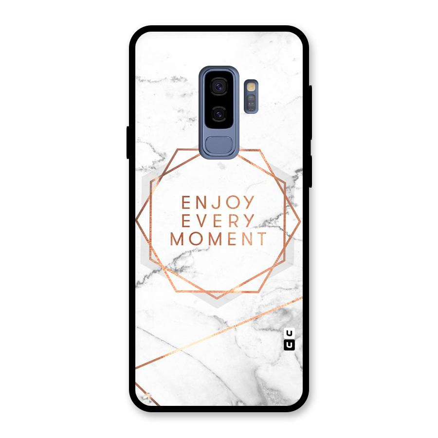Enjoy Every Moment Glass Back Case for Galaxy S9 Plus